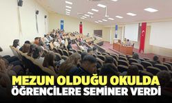 Mezun Olduğu Okulda Öğrencilere Seminer Verdi