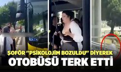 Şoför ''Psikolojim Bozuldu'' Diyerek Otobüsü Terk Etti