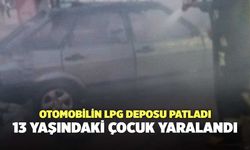 Otomobilin LPG Deposu Patladı, 13 Yaşındaki Çocuk Yaralandı