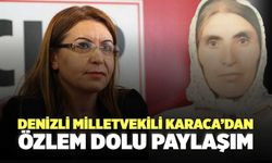 Denizli Milletvekili Karaca’dan Özlem Dolu Paylaşım