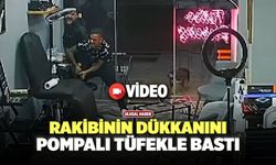 Rakibinin Dükkanını Pompalı Tüfekle Bastı