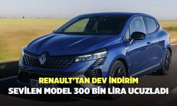 Renault'tan dev indirim: Sevilen model 300 bin lira ucuzladı