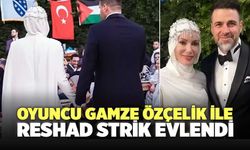 Oyuncu Gamze Özçelik ile Reshad Strik evlendi