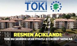 Resmen açıklandı: TOKİ bu şehirde ucuz fiyatlı 3+1 konut satacak