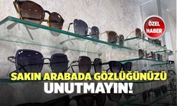 Sakın Arabada Gözlüğünüzü Unutmayın!