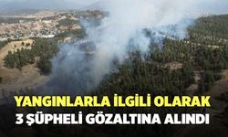 Yangınlarla İlgili Olarak 3 Şüpheli Gözaltına Alındı