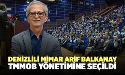 Denizlili Mimar Arif Balkanay TMMOB Yönetimine Seçildi