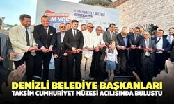 Denizli Belediye Başkanları Taksim Cumhuriyet Müzesi Açılışında Buluştu