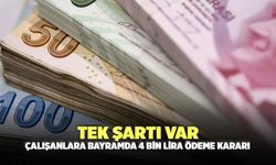 Tek şartı var: Çalışanlara bayramda 4 bin lira ödeme kararı