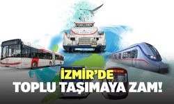 İzmir’de Toplu Taşımaya Zam!