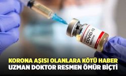 Korona aşısı olanlara kötü haber: Uzman doktor resmen ömür biçti