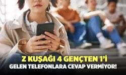 Z Kuşağı 4 Gençten 1’i Gelen Telefonlara Cevap Vermiyor!