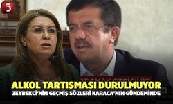 Alkol Tartışması Durulmuyor Zeybekci'nin Geçmiş Sözleri Karaca'nın Gündeminde