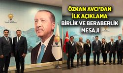 İlçe başkanı olarak görevlendirilen Özkan Avcı'dan ilk açıklama