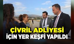 ÇİVRİL ADLİYESİ İÇİN YER KEŞFİ YAPILDI