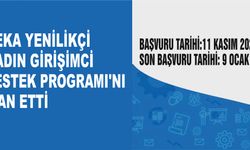 GEKA YENİLİKÇİ KADIN GİRİŞİMCİ DESTEK PROGRAMI’NI İLAN ETTİ