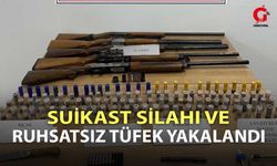 Suikast silahı ve ruhsatsız tüfek yakalandı