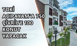 TOKİ Çivril'e 100 Acıpayam'a 750 Konut Yapacak