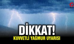 Meteorolojiden Kuvvetli Yağış Uyarısı