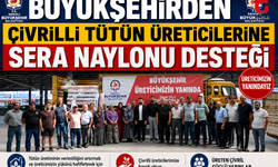 Büyükşehirden Çivrilli Tütün Üreticilerine Sera Naylonu Desteği