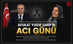 MHP Eski İl Başkanı Yusuf Garip’in Acı Günü