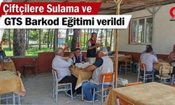 Çivril'de Sulama Sistemleri ve GTS Barkod Eğitimi Verildi