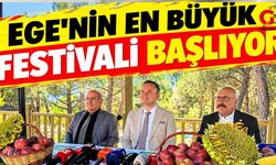 Ege’nin en büyük festivali başlıyor
