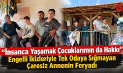 Çivril’de Bir Annenin Feryadı: "Çocuklarıma Bir Oda Değil, İnsanca Bir Hayat İstiyorum"