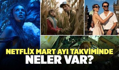 Netflix'ın Mart Ayı Takviminde Neler Var?