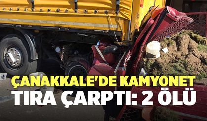 Çanakkale'de Kamyonet Tıra Çarptı: 2 Ölü