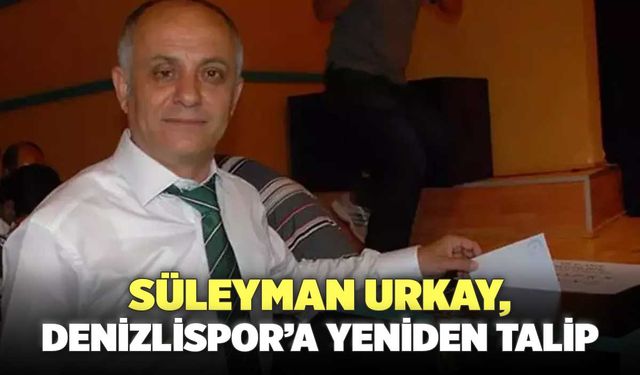 Süleyman Urkay, Denizlispor’a Yeniden Talip