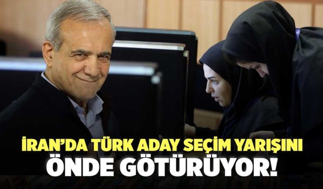 İran’da Türk Aday Seçim Yarışını Önde Götürüyor!