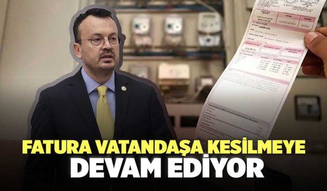 Fatura Vatandaşa Kesilmeye Devam Ediyor