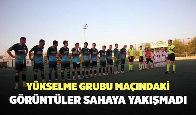 Yükselme Grubu Maçındaki Görüntüler Sahaya Yakışmadı