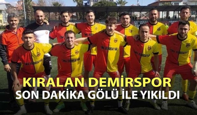 Kıralan Demirspor son dakika golüne engel olamadı