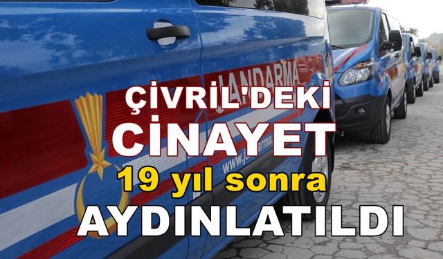 Çivril’de 19 Yıl Önce İşlenen Cinayeti Jandarma Aydınlattı