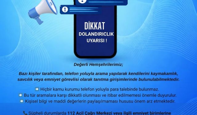 Kaymakamlıktan Acil Uyarı: "Sahte Memurlara Dikkat!"