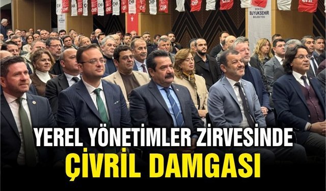 CHP Denizli’de Yerel Yönetimler Zirvesine Çivril Damgası