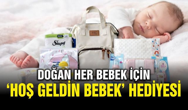 Çivril Belediyesinden Hoş Geldin Bebek Hediyesi