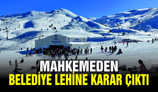 Denizli Kayak Merkezi İle İlgili Yargı Kararı Açıklandı