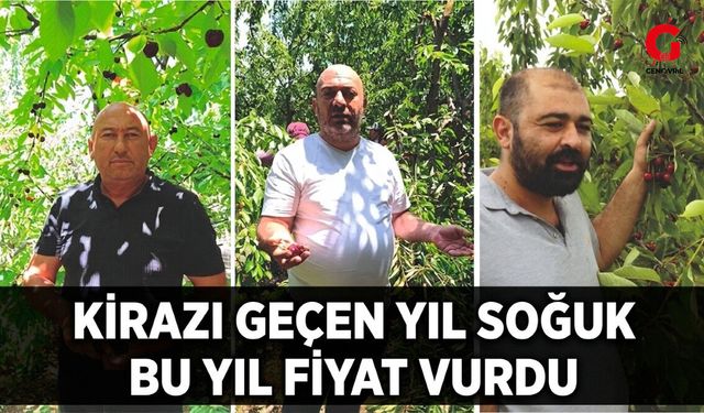 Kirazı Geçen Yıl Soğuk, Bu Yıl Fiyat Vurdu