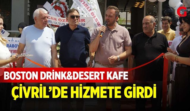 Boston Drink&Desert Kafe Çivril’de Hizmete Girdi