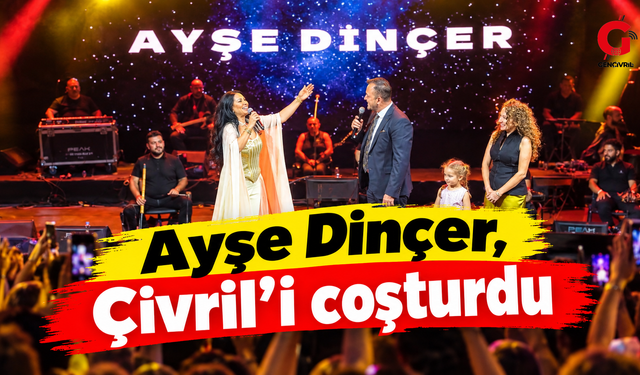 Ayşe Dinçer, Çivril’i coşturdu