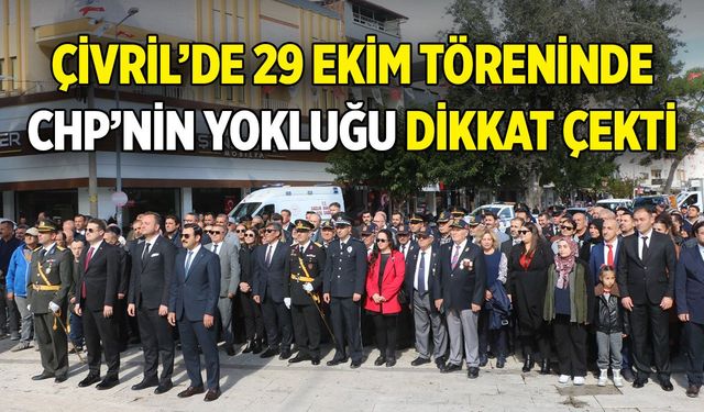 Çivril’de 29 Ekim Töreninde CHP’nin Yokluğu Dikkat Çekti