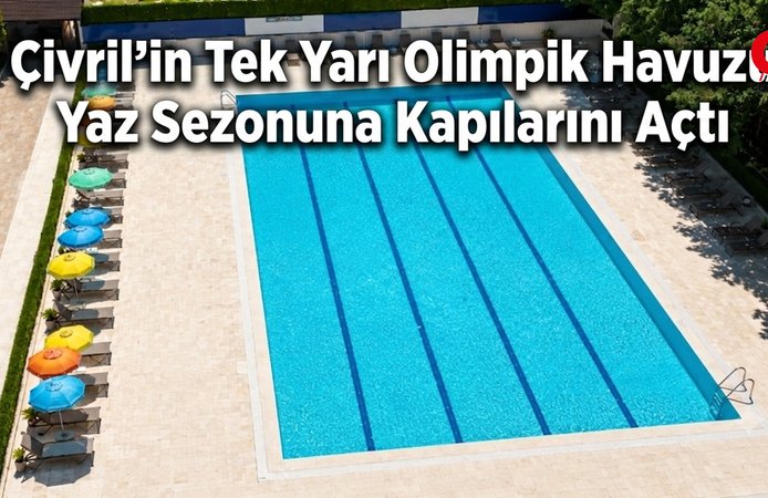 Çivril Ahmetçik Yüzme Havuzu Yaz Sezonuna Açıldı