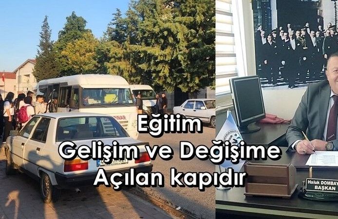 Başkan Dombaycı : "Eğitim-Öğretim Gelişime ve Dönüşüme Açılan Bir Kapı"