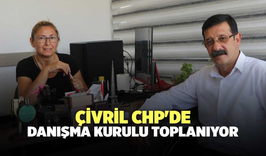 Çivril CHP'de Danışma Kurulu Toplanıyor