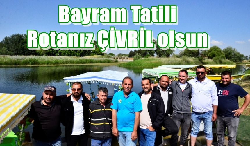 Unutulmaz Bir Bayram Tatili İçin Rotanız Çivril Olsun