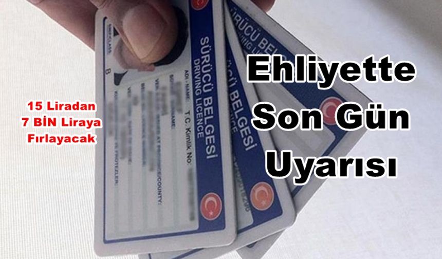 Eski Ehliyet Sahiplerine Son Gün Uyarısı