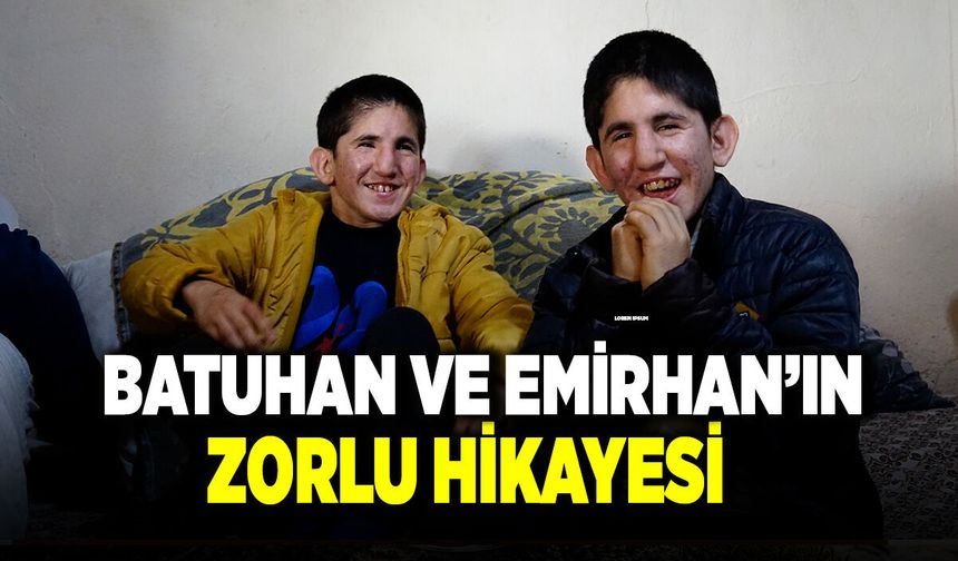 Batuhan ve Emirhan Tüm Zorlukları Sevgiyle Aşıyor